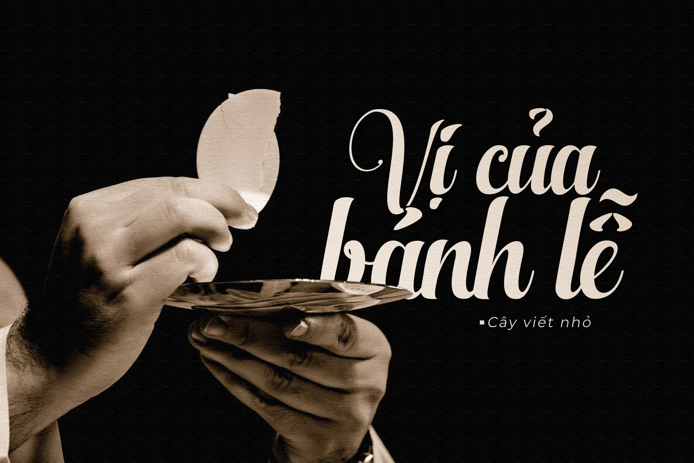 Vị của bánh lễ